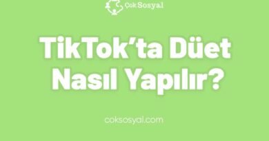 TikTok’ta Düet Nasıl Yapılır?