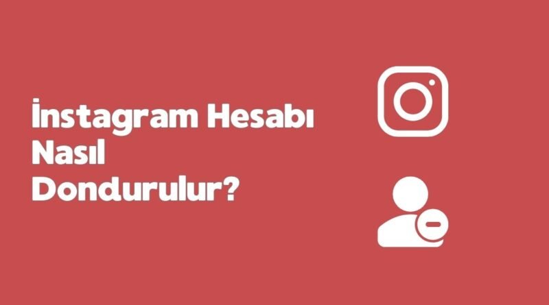 Instagram Hesabını Geçici Olarak Nasıl Dondurursunuz?