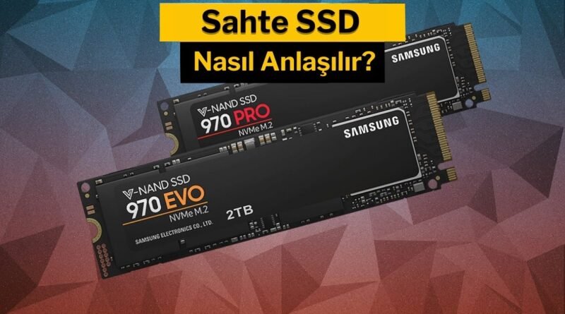 Sahte SSD Nasıl Anlaşılır? [2024 Güncel]