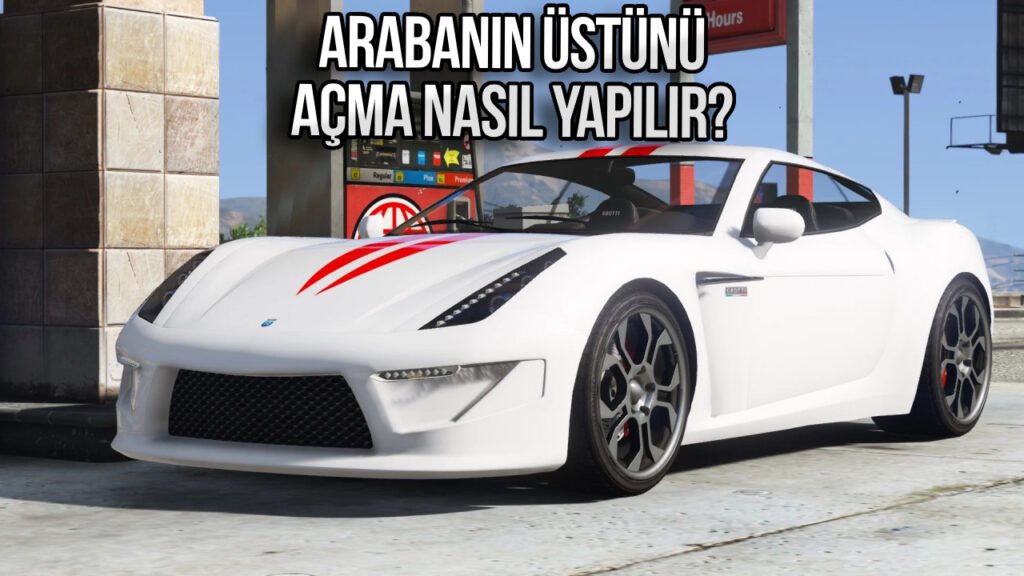 GTA 5'te Arabanın Tavanını Nasıl Açarsınız? (PC / Konsol)