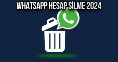 WhatsApp Hesabı Nasıl Silinir? 2024 Hesap Silme Rehberi