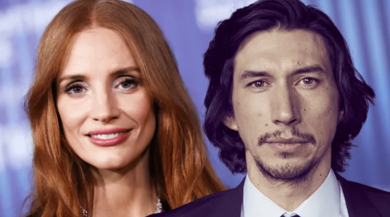 Jessica Chastain ve Adam Driver, Apple TV+’ın "The Dealer" Dizisinin Başrolünde - Haberler