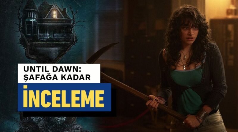 Until Dawn: Şafağa Kadar Değerlendirme