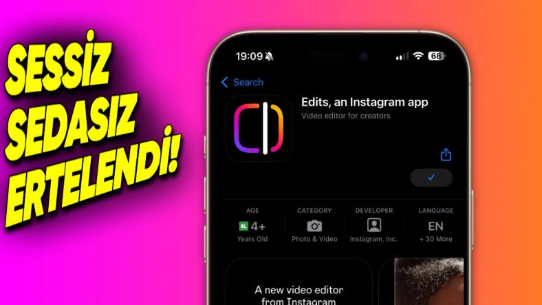 Instagram'ın Video Düzenleme Uygulaması Edits'in Lansmanı Ertelendi
