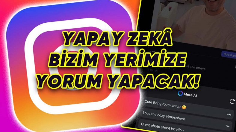Instagram'a Yapay Zekâyla Yorum Yapma Özelliği Geliyor