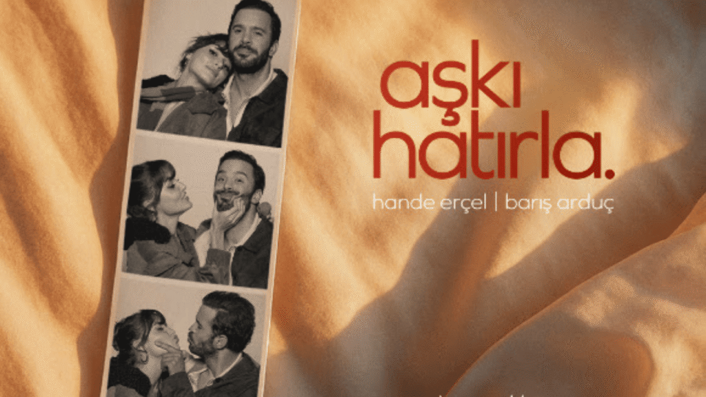Hande Erçel ve Barış Arduç'un yer aldığı "Aşkı Hatırla" dizisinin yeni afişi ve yayın tarihi duyuruldu - Haberler