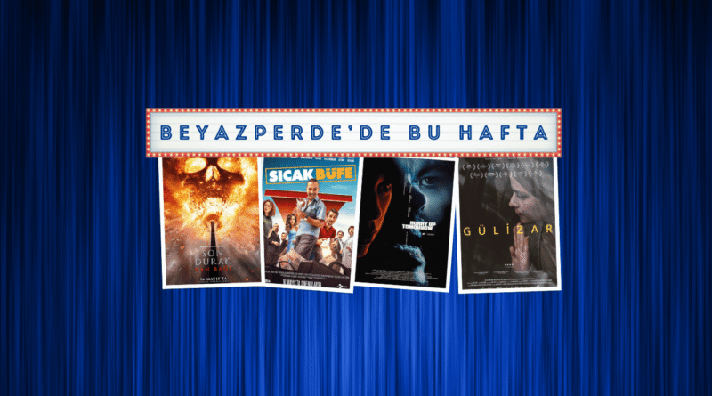 Vizyondaki Filmler: "Son Durak: Kan Bağı", "Sıcak Büfe", "Yarın Hızlan"