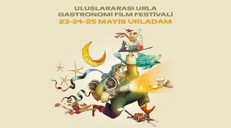 Uluslararası Urla Gastronomi Film Festivali Programı Duyuruldu - Haberler