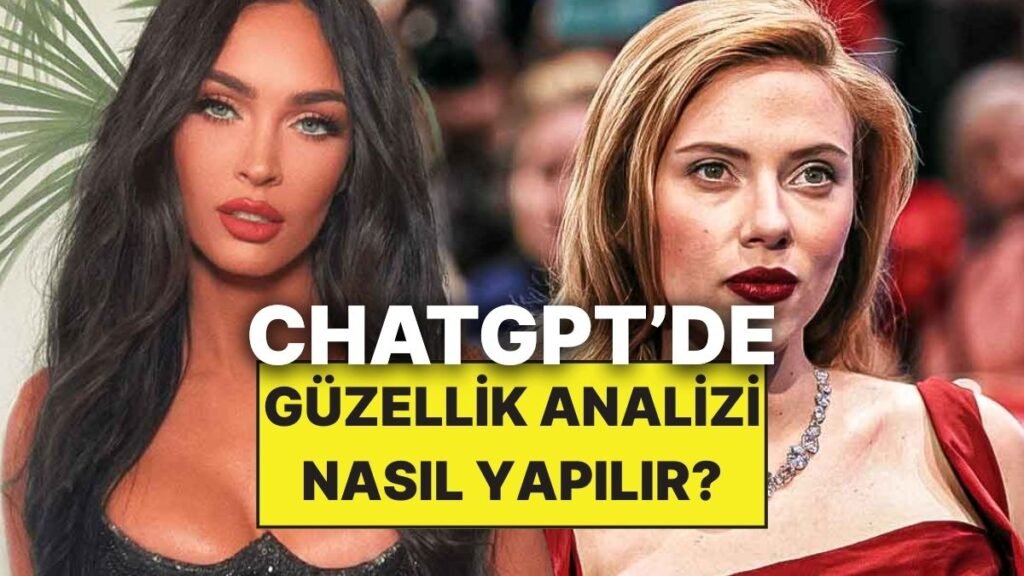 ChatGPT ile Güzellik Analizi: Hangi Soruları Sormalıyız?