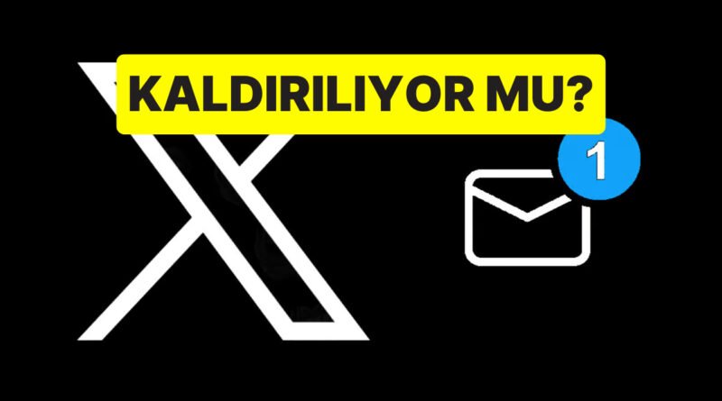 Twitter (X) DM Özelliği Kaldırılacak mı? Yetkililerden Açıklama Geldi