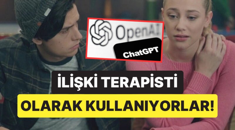 Sevgilisiyle Her Tartışmada Tavsiye Almak İçin ChatGPT'ye Koşan Kadından İlginç Açıklamalar