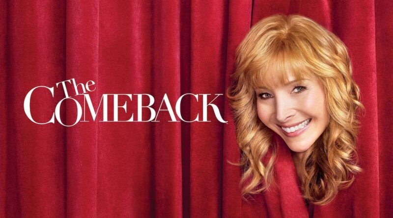 Lisa Kudrow ve "The Comeback" Yıllar Sonra Geri Dönüyor! - Haberler