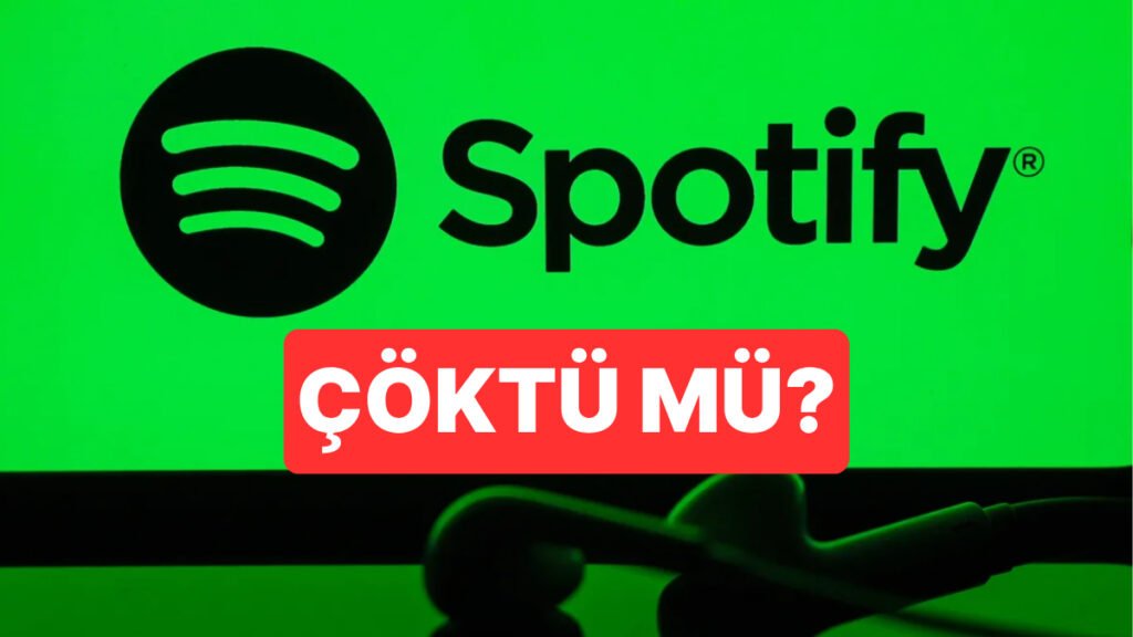 Spotify Erişim Sorunları: 27 Mayıs Salı Durumu Ne?