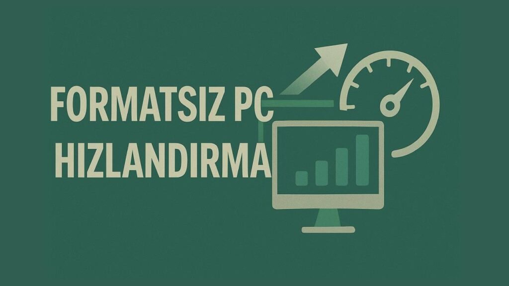 Bilgisayarı Hızlandırmanın Yolları
