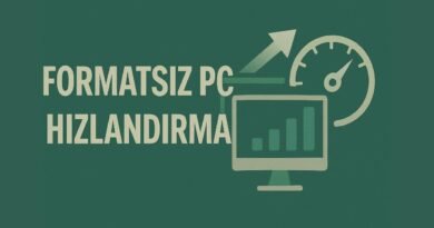Bilgisayarı Hızlandırmanın Yolları