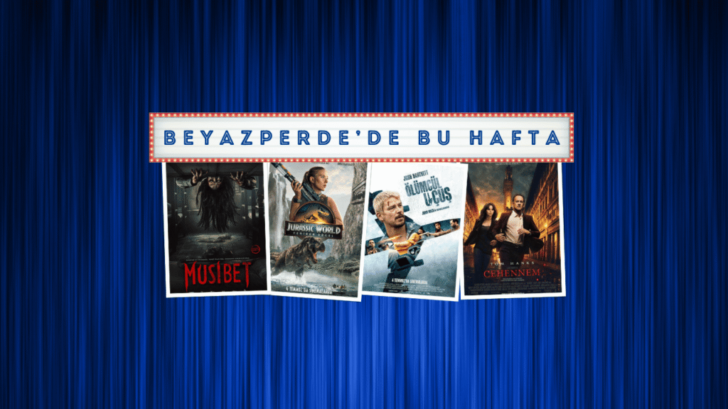 Vizyondaki Filmler: "Musibet", "Jurassic World: Yeniden Doğuş" ve "Ölümcül Uçuş"
