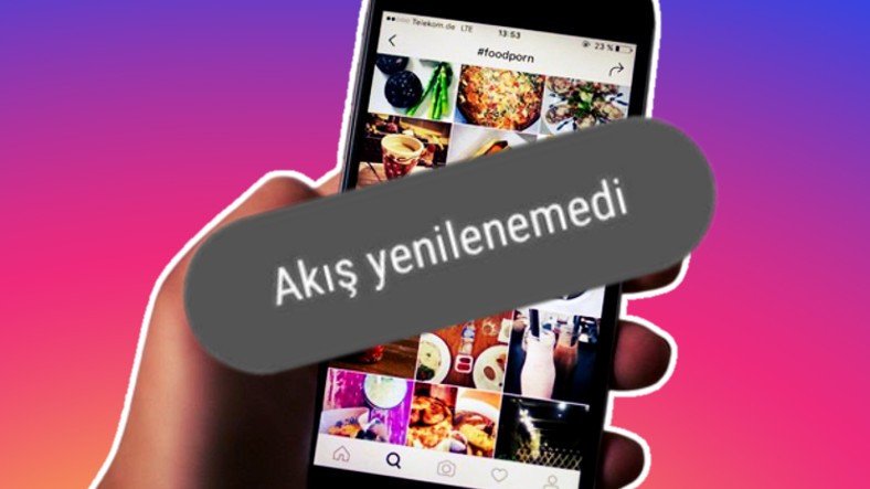 Instagram Akış Yenilenemedi Hatası Nasıl Giderilir?