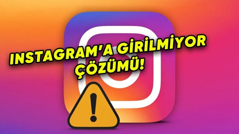 Instagram'a Giriş Yapma Sorunu Nasıl Çözülür?