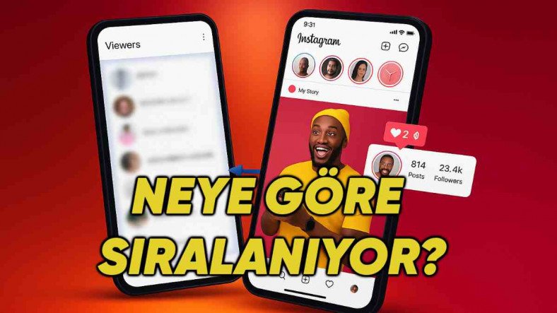 Instagram Hikaye İzlenme Sırasını Belirleyen Faktörler Neler?