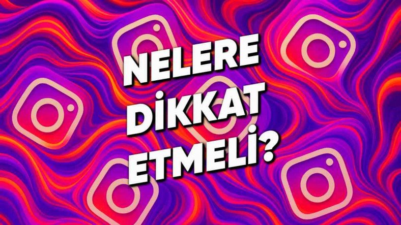 En İyi Instagram Profil Fotoğrafınızı Oluşturmak İçin Dikkat Edilmesi Gerekenler