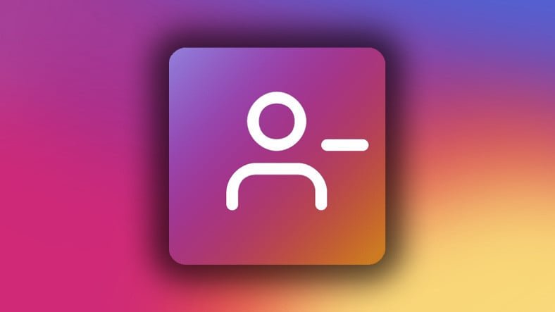 Instagram Takipten Çıkanlar Nasıl Tespit Edilir? (Android, iOS)