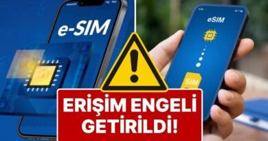eSIM Kullanıcıları İçin Olumsuz Gelişme: Türkiye'den eSIM Sağlayıcılarına Erişim Engeli!