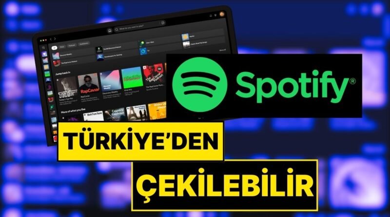 Spotify Hakkında İnceleme Başlatıldı, Türkiye'den Çekilebilir!