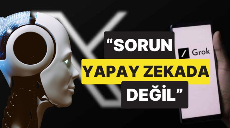 Grok'un Çıktığı Yolculuğu: ChatGPT’ye ‘Sorun Yapay Zekada Değil’ Dedi