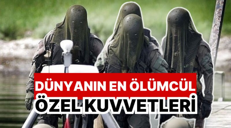 Dünyanın En Tehlikeli 7 Özel Kuvveti: Bordo Bereliler, SAS, Spetsnaz... Şaşırtıcı Operasyonları ve Özellikleriyle
