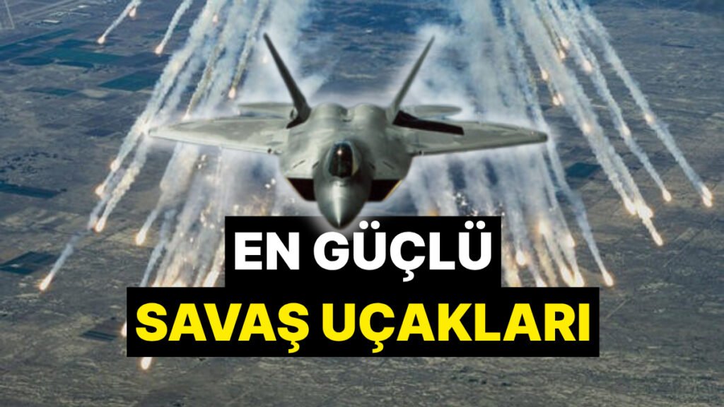 En Güçlü Savaş Uçağı Hangisi? F-35, Su-57 ve Milli Muharip Uçak KAAN'ın 5. Nesil Özellikleri