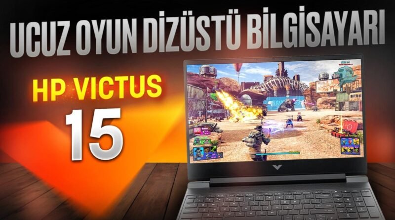 HP Victus 15 Laptop İncelemesi