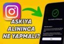 Instagram Hesabım Neden Askıya Alındı ve Geri Nasıl Alabilirim?