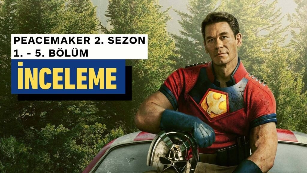 Peacemaker 2. Sezon: Bölüm 1-5 İncelemesi
