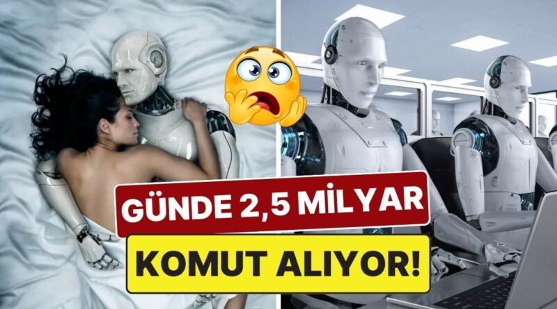 Destek mi İstiyorsun, Kod mu Yazıyorsun? İnsanlar ChatGPT’ye Günde 2,5 Milyar Komut Gönderiyor!