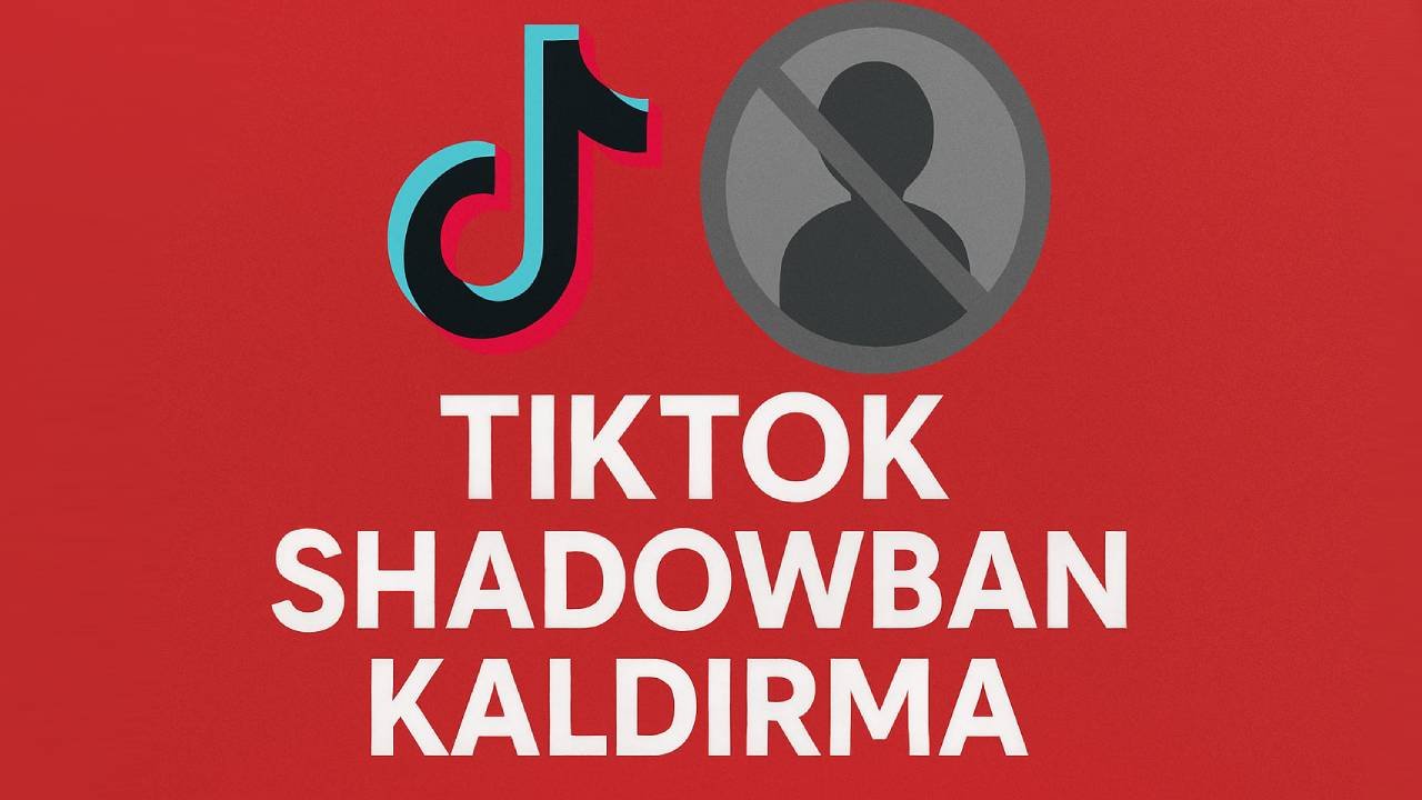 TikTok’ta shadowban yediğinizi nasıl anlarsınız ve nasıl kurtulursunuz?