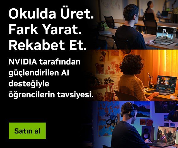 Öğrenciler için: NVIDIA GeForce RTX 50 Serisi