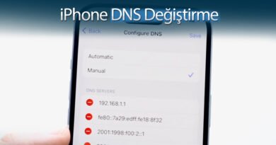 iPhone DNS Ayarları Nasıl Değiştirilir? [2025]