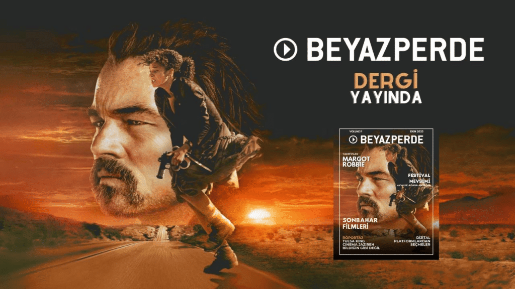 Beyazperde Dergisi'nin 2025 Sonbahar Sayısı Çıktı! - Haberler