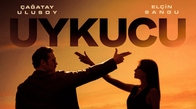 Çağatay Ulusoy ve Elçin Sangu'yu Bir Araya Getiren “Uykucu” Filminin İlk Afişi Yayınlandı! - Haberler