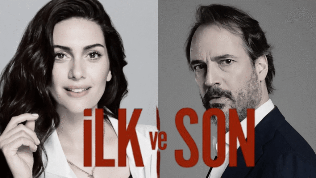 "İlk ve Son" 3. Sezonun Yeni Çiftinden İlk Fotoğraf Yayınlandı - Haberler