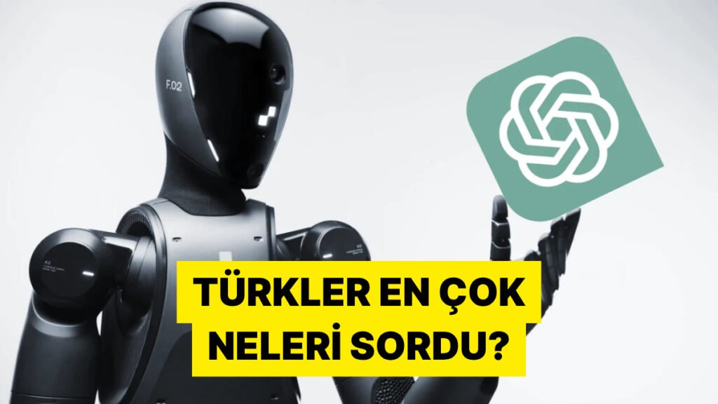 Fal Baktıranlar ve Ödev Yaptıranlar: 2025'te Türkçe ChatGPT'de En Fazla Sorulan Sorular