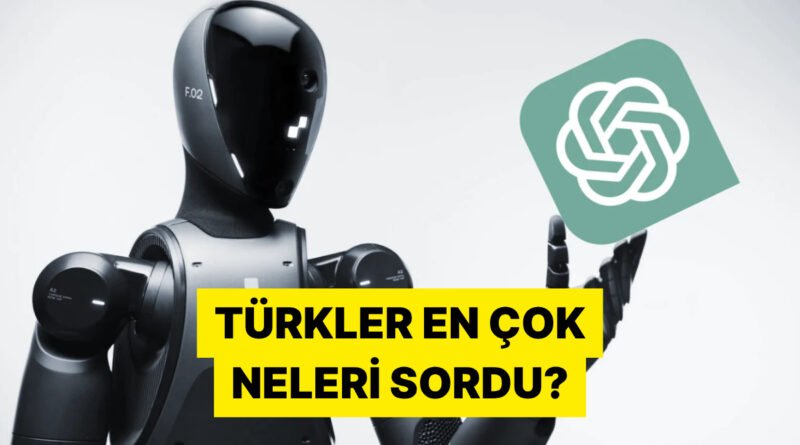 Fal Baktıranlar ve Ödev Yaptıranlar: 2025'te Türkçe ChatGPT'de En Fazla Sorulan Sorular