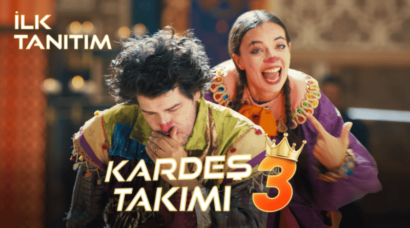 "Kardeş Takımı 3"ten İlk Fragman Yayınlandı! - Haberler