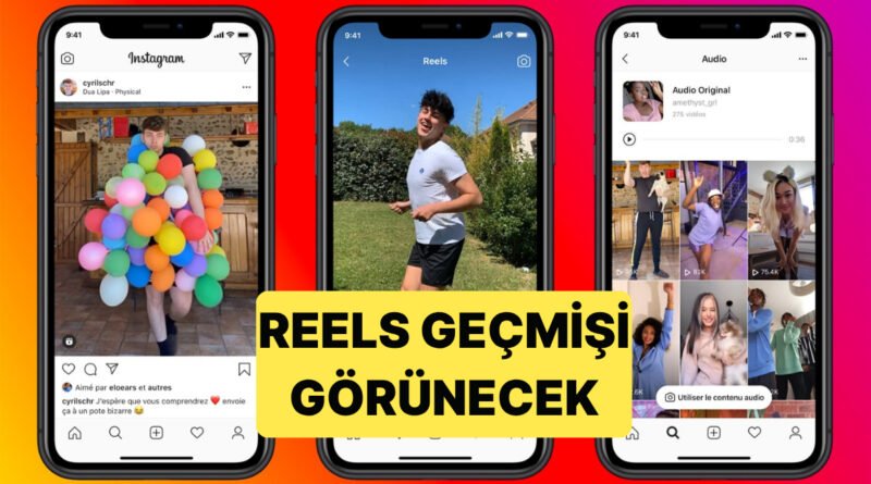 Instagram Yeni Özelliğini Tanıttı: Artık Reels Geçmişi Görülebilecek!