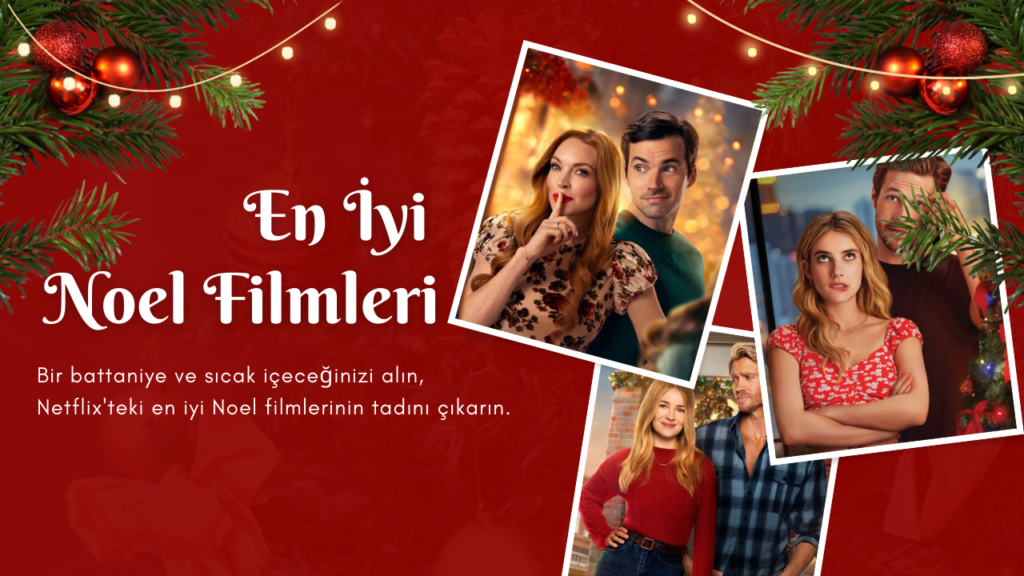 Netflix'te İzlenebilecek En İyi Noel Filmleri