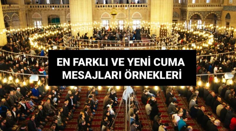 Cuma Mesajları 2025 Ekim: En Güzel, Farklı, Dualı ve Anlamlı Seçenekler