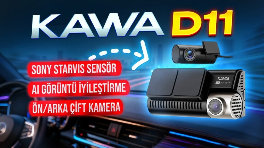 Kawa D11 4K Araç Kamerası - Hediye ile Birlikte!