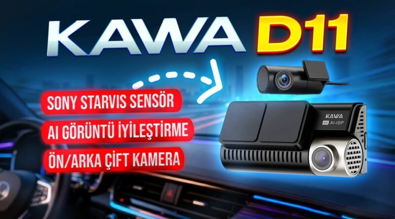 Kawa D11 4K Araç Kamerası - Hediye ile Birlikte!