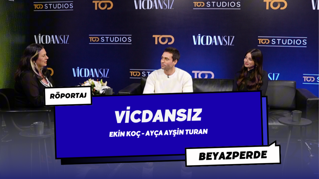 TOD'un Yeni Dizisi 'Vicdansız'ı Başrol Oyuncuları Ekin Koç ve Ayça Ayşin Turan ile Değerlendirdik - Haberler