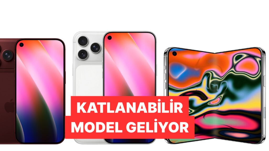 Katlanabilir iPhone Yolda! iPhone 18 Serisine Dair Görüntü ve Özellikler Sızdırıldı
